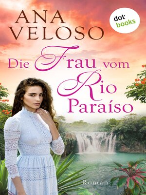 cover image of Die Frau vom Rio Paraíso